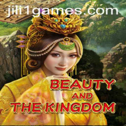 Exploring 'BeautyAndTheKingdom' in the World of JILI 1 Games