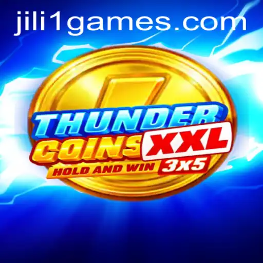 Explore ThunderCoinsXxl: An Exciting Adventure in JILI 1 Games