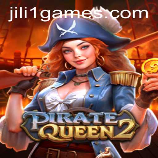Discover the Thrilling World of PirateQueen2: A Deep Dive into JILI 1 Games